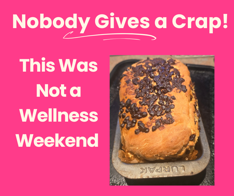 This Was Not a Wellness Weekend